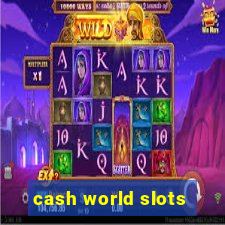 cash world slots